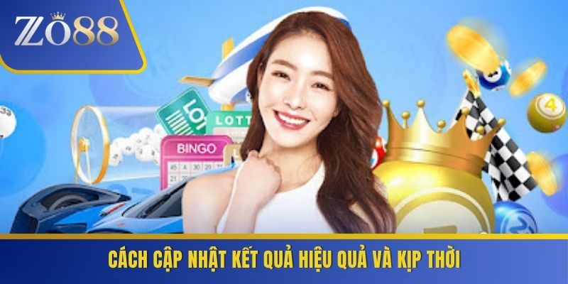 Cách cập nhật kết quả hiệu quả và kịp thời