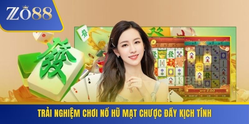 Trải nghiệm chơi nổ hũ mạt chược đầy kịch tính